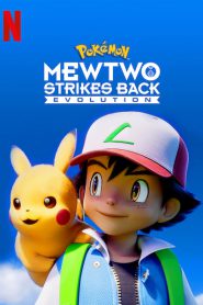 Pokemon: Mewtwo Strikes Back – Evolution (2019)