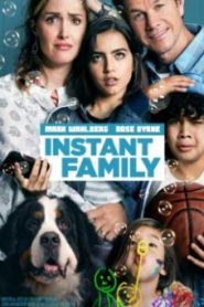 Instant Family ครอบครัวปุ๊บปั๊บ