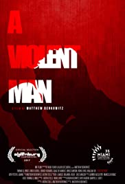 A Violent Man (2017) ชายผู้หมัดหนัก