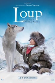 Loup (2009) ผจญภัยสุดขอบฟ้าหมาป่าเพื่อนรัก