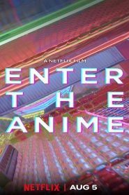 Enter The Anime (2019) สู่โลกอนิเมะ (ซับไทย)