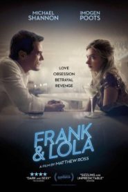 Frank & Lola (2016) วงกตรัก แฟรงค์กับโลล่า