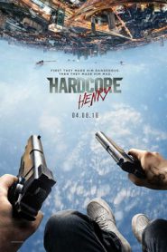 Hardcore Henry (2015) เฮนรี่โคตรฮาร์ดคอร์