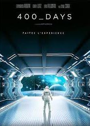 400 Days (2015) ภารกิจลับมฤตยูใต้โลก