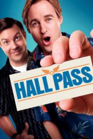 Hall Pass (2011) ฮอลพาส หนึ่งสัปดาห์ ซ่าส์ได้ไม่กลัวเมีย