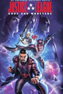 Justice League Gods and Monsters (2015) จัสติซ ลีก ศึกเทพเจ้ากับอสูร