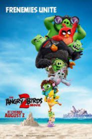 The Angry Birds Movie 2 แอ็งกรี เบิร์ดส เดอะ มูวี่ 2