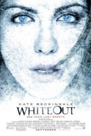 Whiteout (2009) มฤตยูขาวสะพรึงโลก