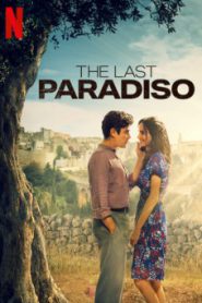 The Last Paradiso (2021) เดอะ ลาสต์ พาราดิสโซ