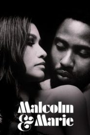 Malcolm & Marie มัลคอล์ม แอนด์ มารี (2021)