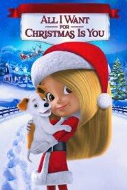 Mariah Carey’s All I Want for Christmas Is You (2017) มารายห์ แครีย์ส ออลไอวอนต์ฟอร์คริสต์มาสอิสยู