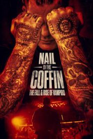 Nail in the Coffin The Fall and Rise of Vampiro (2019)