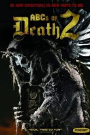 The ABCS of Death 2 (2014) บันทึกลำดับตาย 2