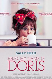 Hello, My Name Is Doris (2015) สวัสดีชื่อของฉันคือ ดอริส