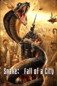 Snake Fall of a City (2020) เลื้อยล่าระห่ำเมือง