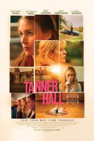 Tanner Hall (2009) เทนเนอร์ ฮอลล์ สวรรค์รักไม่สิ้นสุด