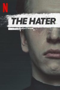 The Hater (Sala samobójców. Hejter) (2020) เดอะ เฮทเตอร์