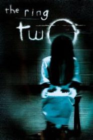 The Ring Two (2005) คำสาปมรณะ 2