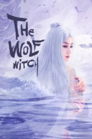 The Wolf Witch (2020) นางพญาผมขาว