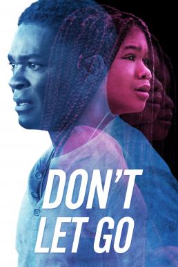 Don’t Let Go (2019) อย่าให้รอด