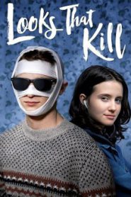 Looks That Kill (2020) ดูเหมือนว่าจะฆ่า