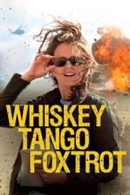 Whiskey Tango Foxtrot (2016) เหยี่ยวข่าวอเมริกัน