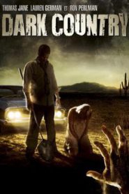 Dark Country (2009) เมืองแปลก คนนรกเดือด