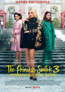 The Princess Switch 3-Romancing the Star (2021) เดอะ พริ้นเซส สวิตช์ 3: ไขว่คว้าหาดาว