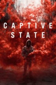 Captive state สงครามปฏิวัติทวงโลก