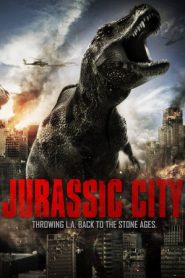 Jurassic City (2014) จูราสสิค ซิตี้ ฝูงพันธุ์ล้านปีถล่มเมือง