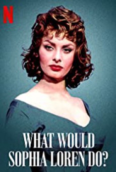 What Would Sophia Loren Do? (2021) โซเฟีย ลอเรนจะทำอย่างไร