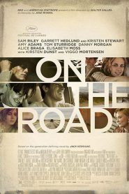 On The Road (2012) กระโจนคว้าฝันวันของเรา