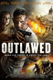 Outlawed (2018) คอมมานโดนอกกฎหมาย