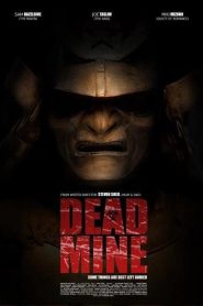 Dead Mine (2012) เหมืองมรณะ