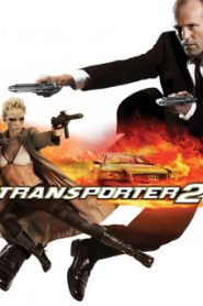 Transporter 2 (2005) ทรานสปอร์ตเตอร์ ภาค 2 ภารกิจฮึด…เฆี่ยนนรก
