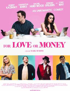 For Love or Money (2019) รักฉันนั้นเพื่อ…ใคร