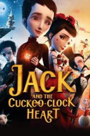 Jack And The Cuckoo-Clock Heart (2013) แจ็ค หนุ่มน้อยหัวใจติ๊กต็อก