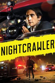 Nightcrawler (2014) เหยี่ยวข่าวคลั่ง ล่าข่าวโหด