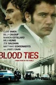 Blood Ties (2013) สายเลือดพันธุ์ระห่ำ