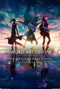 Sword Art Online : Progressive Movie – Hoshi Naki Yoru no Aria (2021) ซอร์ด อาร์ต ออนไลน์ : โปรเกรสซีฟ – ท่วงทำนองราตรีไร้ดารา