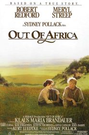 Out of Africa (1985) รักที่ริมขอบฟ้า