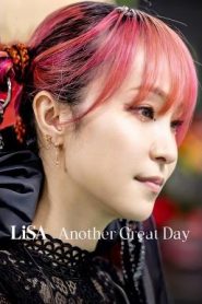 LiSA Another Great Day (2022) NETFLIX บรรยายไทย