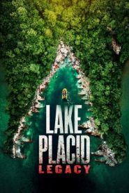 Lake Placid: Legacy โคตรเคี่ยมบึงนรก 6 (2018) บรรยายไทย