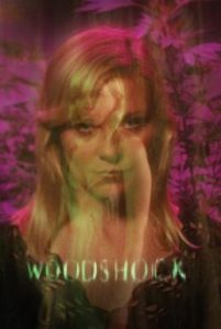 Woodshock จิตหลอนซ่อนลวง (2017)