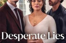 Desperate Lies (Pedaço de Mim) โซ่ลวงคล้องใจ Season 1 (2024) Netflix บรรยายไทย