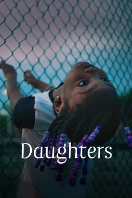 Daughters (2024) NETFLIX บรรยายไทย