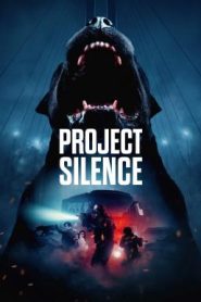 Project Silence เขี้ยวชีวะ คลั่งสะพานนรก (2023)