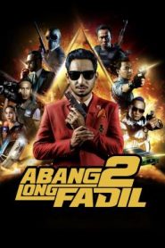 Abang Long Fadil 2 (Big Brother Fadil 2) คนใหญ่ใจนักเลง 2 (2017) บรรยายไทย