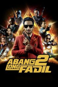 Abang Long Fadil 2 (Big Brother Fadil 2) คนใหญ่ใจนักเลง 2 (2017) บรรยายไทย