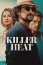 Killer Heat เด็ดปีกฆ่า (2024)